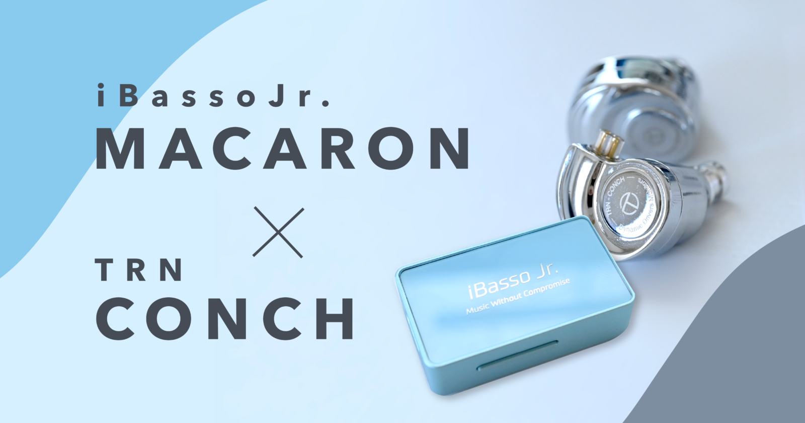 iBassoJr. Macaron TRN CONCH レビュー